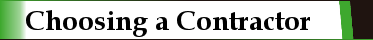 Choosing a Contractor Choosing a Contractor