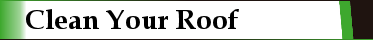 Clean Your Roof Clean Your Roof