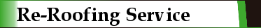 Re-Roofing Services Re-Roofing Services