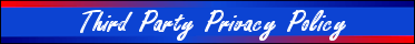 3rd Party Privacy Policy 3rd Party Privacy Policy