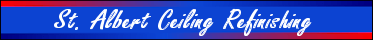 St. Albert Ceiling Refinishing St. Albert Ceiling Refinishing