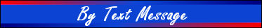 By Text Message By Text Message